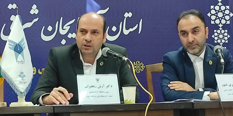 رئیس دانشگاه آزاد اسلامی آذربایجان شرقی: